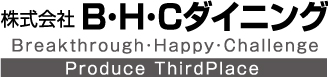株式会社B･H･Cダイニング